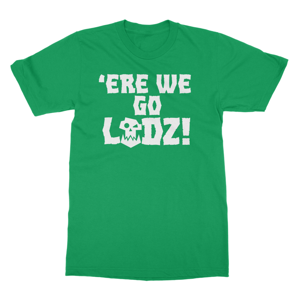 Orks |Ere we go Ladz | Heavy Cotton Unisex T-Shirt | WH40K