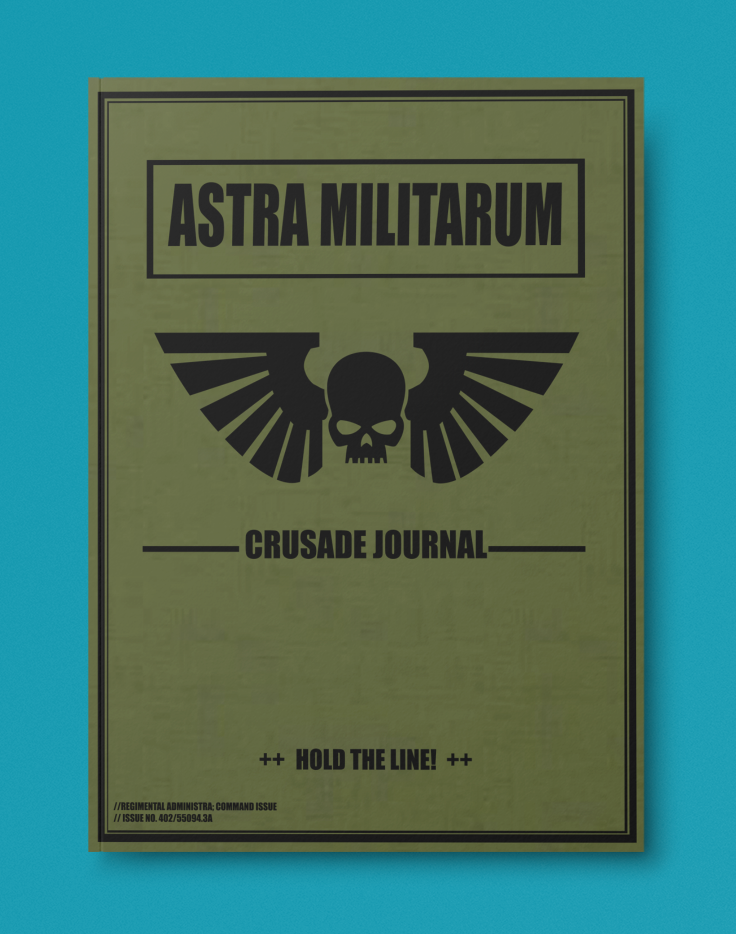 Astra Militarum | Crusade Journal | WH 40K