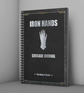 Iron Hands | Crusade Journal | WH 40K
