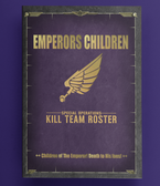 Emperors Children | Kill Team Roster | WH 40k