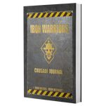 Iron Warriors | Crusade Journal | WH 40k