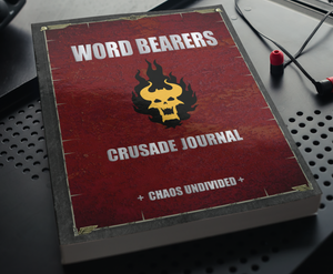 Word Bearers | Crusade Journal | WH 40k